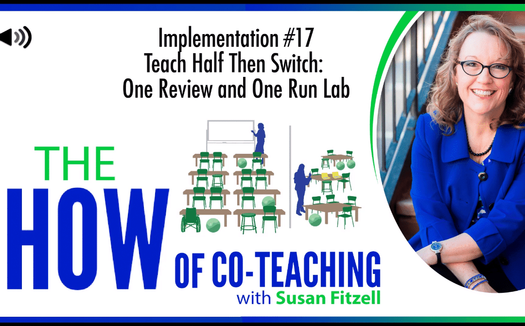 Co-teaching Model; Teach Half, Then Switch — One Review and One Run Lab